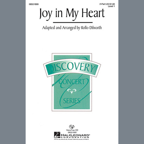 Rollo Dilworth, Joy In My Heart, 2-Part Choir