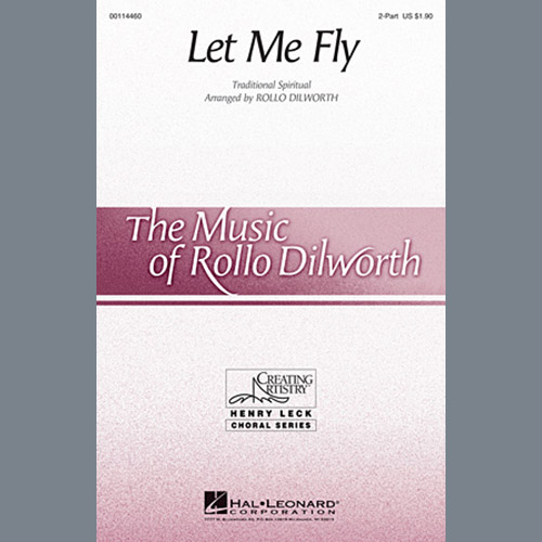 Rollo Dilworth, Let Me Fly, 2-Part Choir