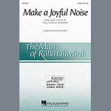 Download Rollo Dilworth Make A Joyful Noise sheet music and printable PDF music notes