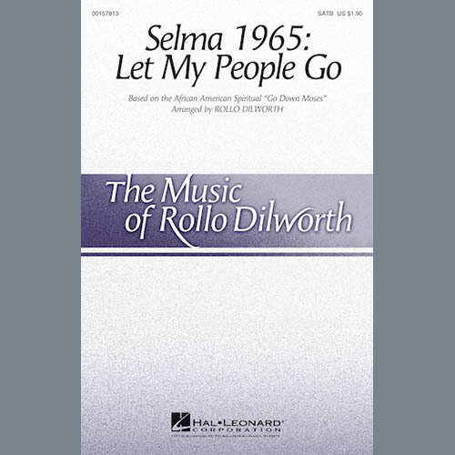 Rollo Dilworth, Selma 1965: Let My People Go, SATB