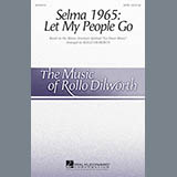 Download Rollo Dilworth Selma 1965: Let My People Go sheet music and printable PDF music notes
