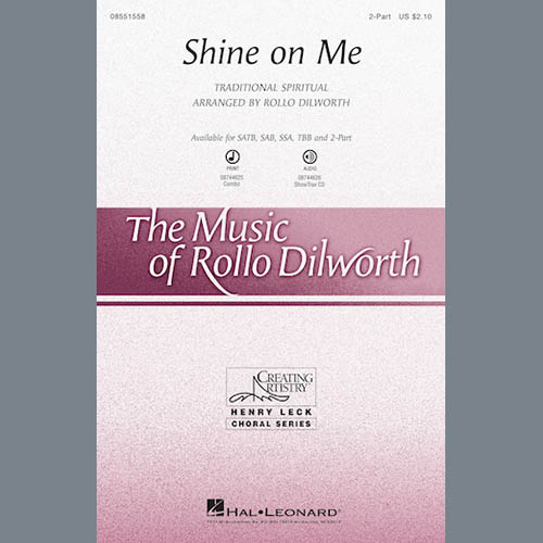 Rollo Dilworth, Shine On Me, SATB