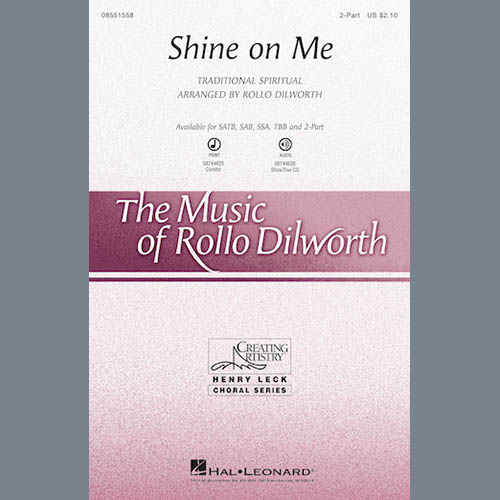 Rollo Dilworth, Shine On Me, SSA