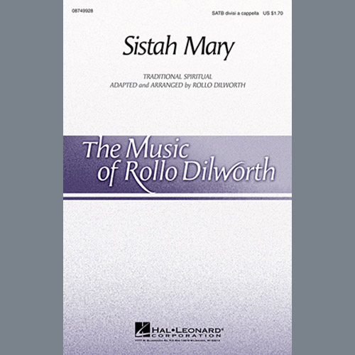 Rollo Dilworth, Sistah Mary, SATB