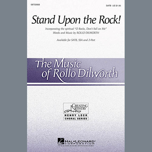 Rollo Dilworth, Stand Upon The Rock!, 2-Part Choir