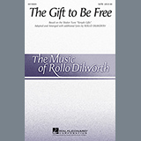 Download Rollo Dilworth The Gift To Be Free sheet music and printable PDF music notes