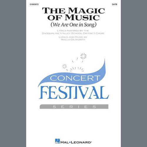 Rollo Dilworth, The Magic Of Music (We Are One In Song), SATB Choir
