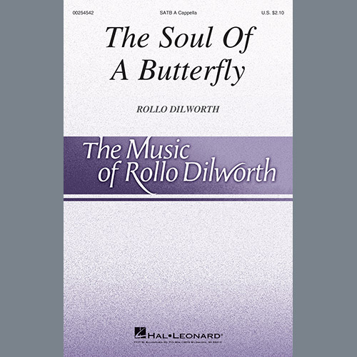 Rollo Dilworth, The Soul Of A Butterfly, SATB