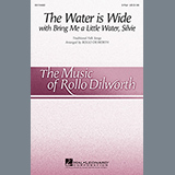 Download Rollo Dilworth The Water Is Wide (Bring Me A Little Water, Sylvie) sheet music and printable PDF music notes