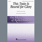 Download Rollo Dilworth This Train Is Bound For Glory sheet music and printable PDF music notes