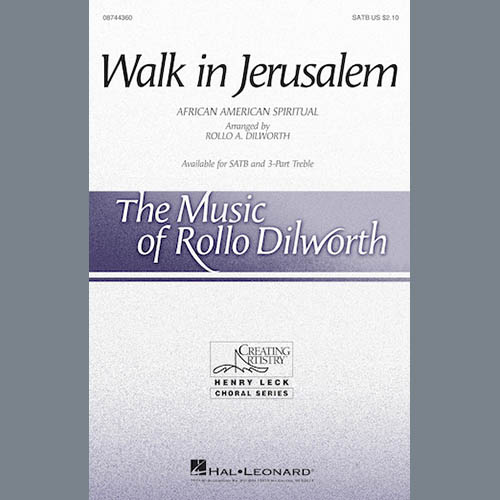 Rollo Dilworth, Walk In Jerusalem, SATB