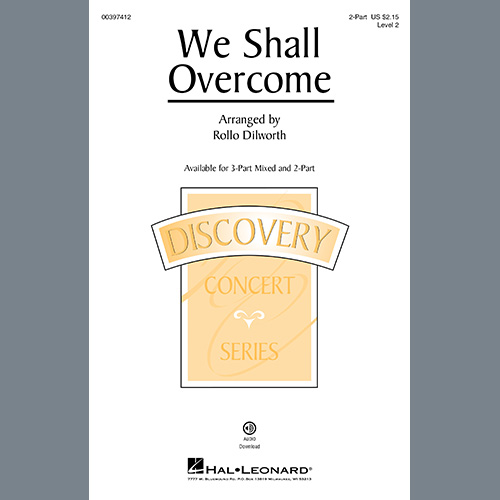 Rollo Dilworth, We Shall Overcome, 3-Part Mixed Choir