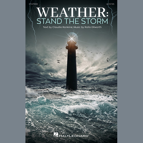 Rollo Dilworth, Weather: Stand The Storm, SATB Choir
