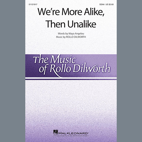 Rollo Dilworth, We're More Alike, Than Unalike, SSAA Choir