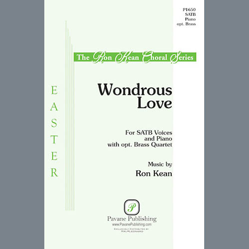 Ron Kean, Wondrous Love, SATB Choir