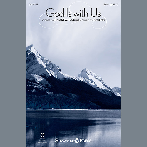 Ronald W. Cadmus and Brad Nix, God Is With Us, SATB Choir