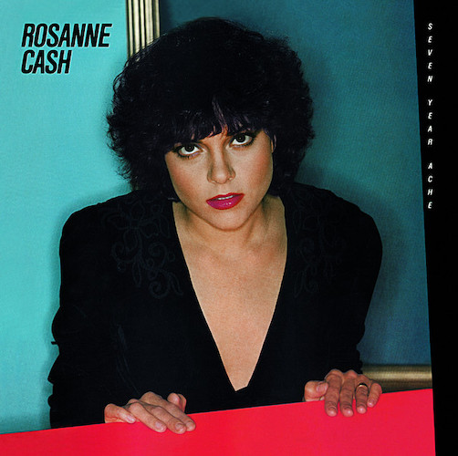 Rosanne Cash, Seven Year Ache, Easy Guitar Tab