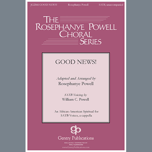 Rosephanye & William C. Powell, Good News, SATB Choir