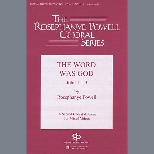 Rosephanye Powell, The Word Was God, SATB Choir