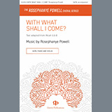 Download Rosephanye Powell With What Shall I Come? sheet music and printable PDF music notes