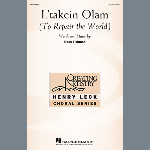 Ross Fishman, L'Takein Olam (To Repair The World), TB Choir