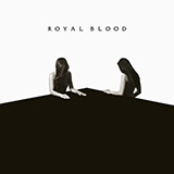 Download Royal Blood She's Creeping sheet music and printable PDF music notes