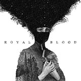 Download Royal Blood You Can Be So Cruel sheet music and printable PDF music notes