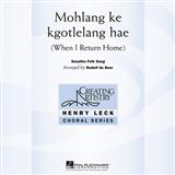 Download Rudolf de Beer Mohlang Ke Kgotlelang Hae (When I Return Home) sheet music and printable PDF music notes