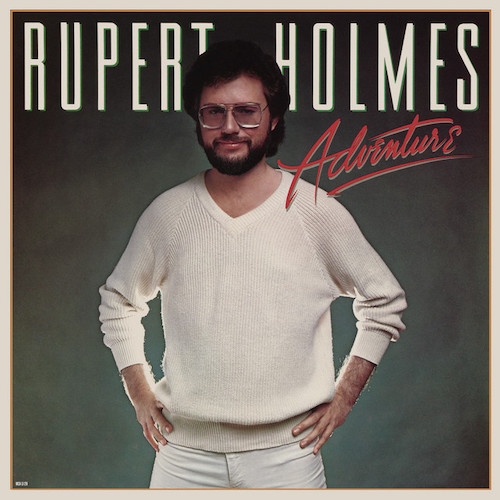 Rupert Holmes, I Don't Need You, Piano, Vocal & Guitar Chords (Right-Hand Melody)