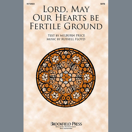 Russell Floyd, Lord, May Our Hearts Be Fertile Ground, SATB Choir