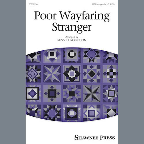 Russell Robinson, Poor Wayfaring Stranger, SATB