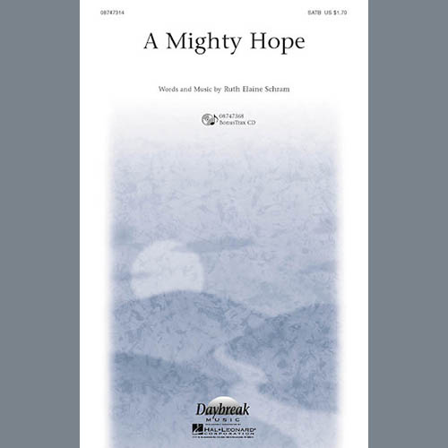 Ruth Elaine Schram, A Mighty Hope, SATB