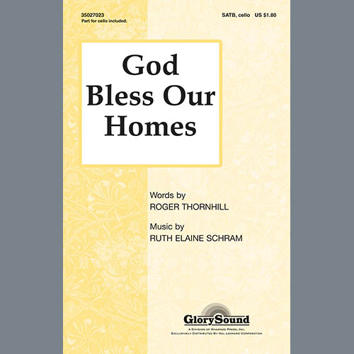 Ruth Elaine Schram, God Bless Our Homes, SATB