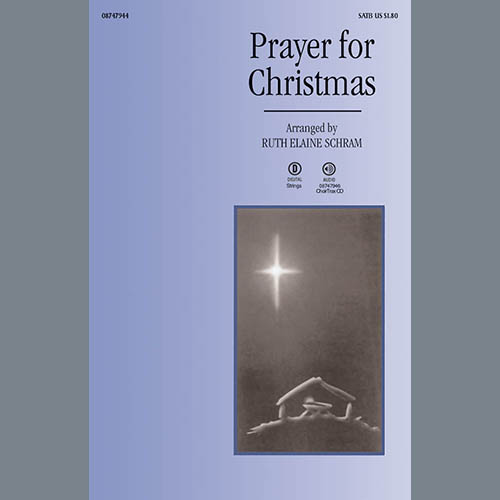 Ruth Elaine Schram, Prayer For Christmas, SATB