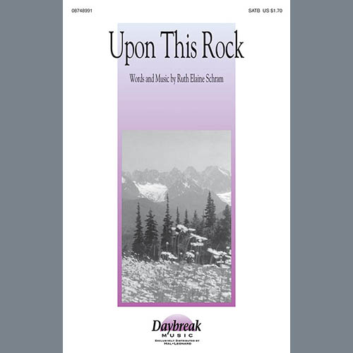 Ruth Elaine Schram, Upon This Rock, SATB