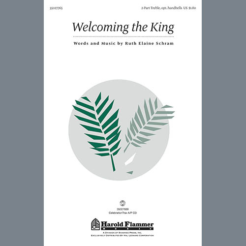 Ruth Elaine Schram, Welcoming The King, 2-Part Choir