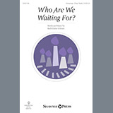 Download Ruth Elaine Schram Who Are We Waiting For? sheet music and printable PDF music notes