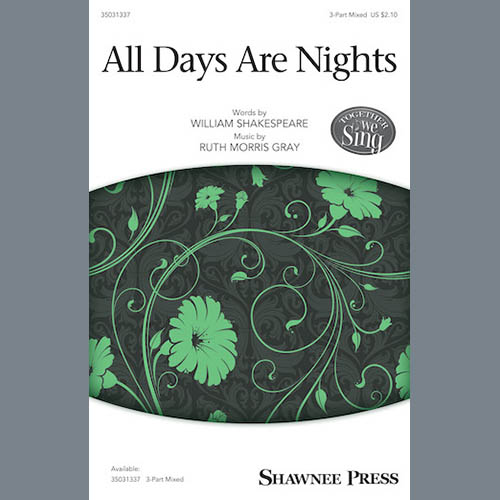 Ruth Morris Gray, All Days Are Nights, 3-Part Mixed