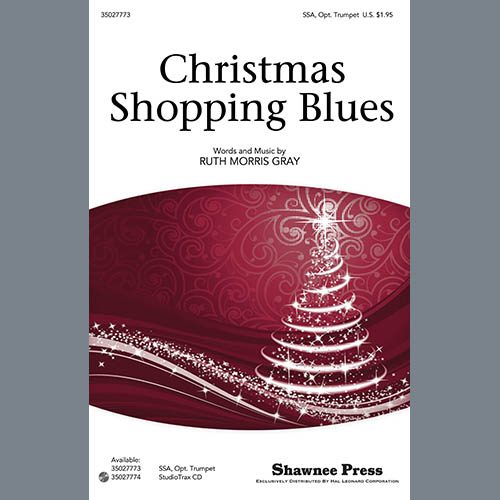 Ruth Morris Gray, Christmas Shopping Blues, SSA