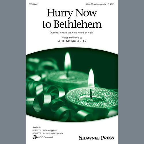Ruth Morris Gray, Hurry Now To Bethlehem (quoting 