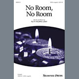 Download Ruth Morris Gray No Room, No Room sheet music and printable PDF music notes