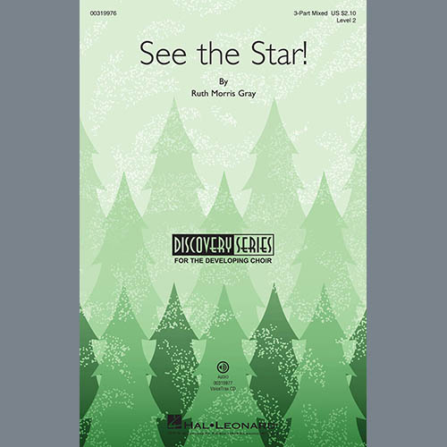 Ruth Morris Gray, See The Star!, 3-Part Mixed Choir