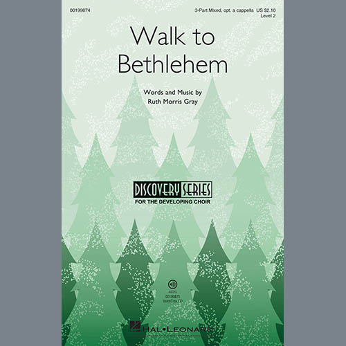 Ruth Morris Gray, Walk To Bethlehem, 3-Part Mixed