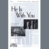 Download Ryan Mascilak He Is With You (arr. Richard A. Nichols) sheet music and printable PDF music notes