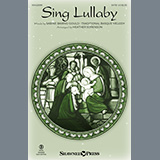 Download Sabine-Baring Gould Sing Lullaby (arr. Heather Sorenson) sheet music and printable PDF music notes