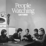 Download Sam Fender People Watching sheet music and printable PDF music notes