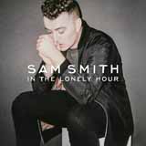 Download Sam Smith I'm Not The Only One sheet music and printable PDF music notes