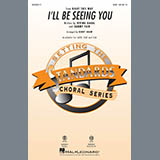 Download Sammy Fain I'll Be Seeing You (arr. Kirby Shaw) sheet music and printable PDF music notes