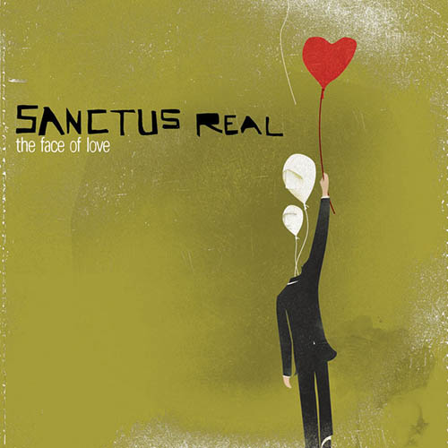 Sanctus Real, Don't Give Up, Piano, Vocal & Guitar (Right-Hand Melody)
