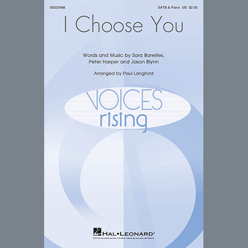 Sara Bareilles, I Choose You (arr. Paul Langford), SATB Choir